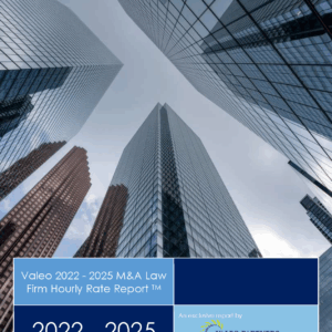 Valeo 2022 - 2025 M&A Law Firm Hourly Rate Report