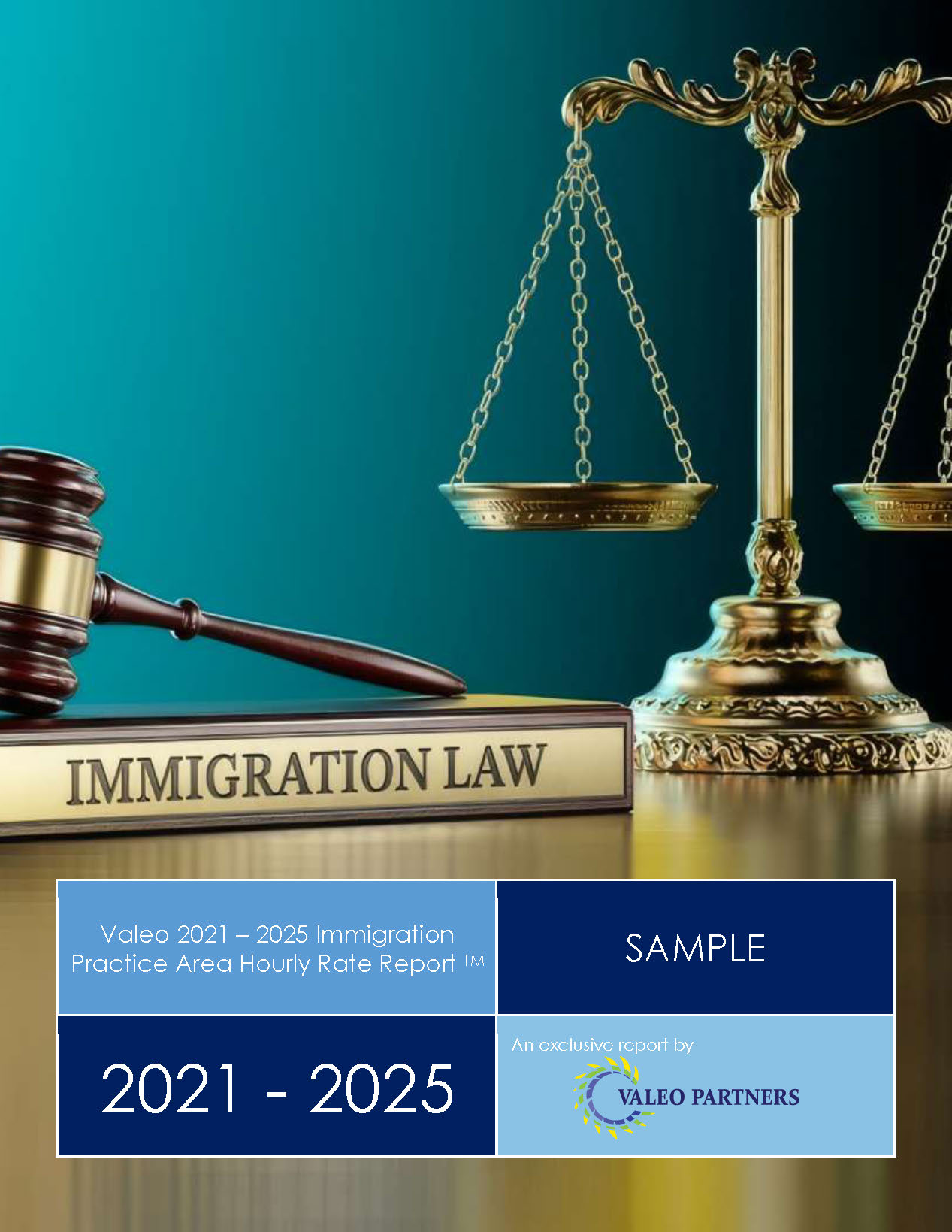 Valeo 2021–2025 Immigration Practice Area Hourly Rate Report - SAMPLE